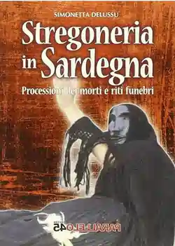 Stregoneria in Sardegna, copertina del libro di Simonetta Delussu | In Sardegna con Dani