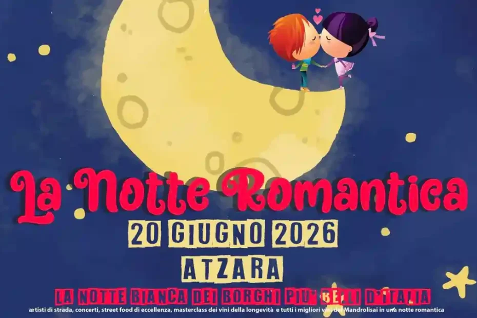 Notte romantica Atzara 2026, manifesto con data e programma di massima | In Sardegna con Dani